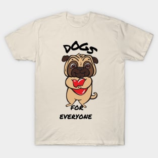 Dogs For Everyone T-Shirt